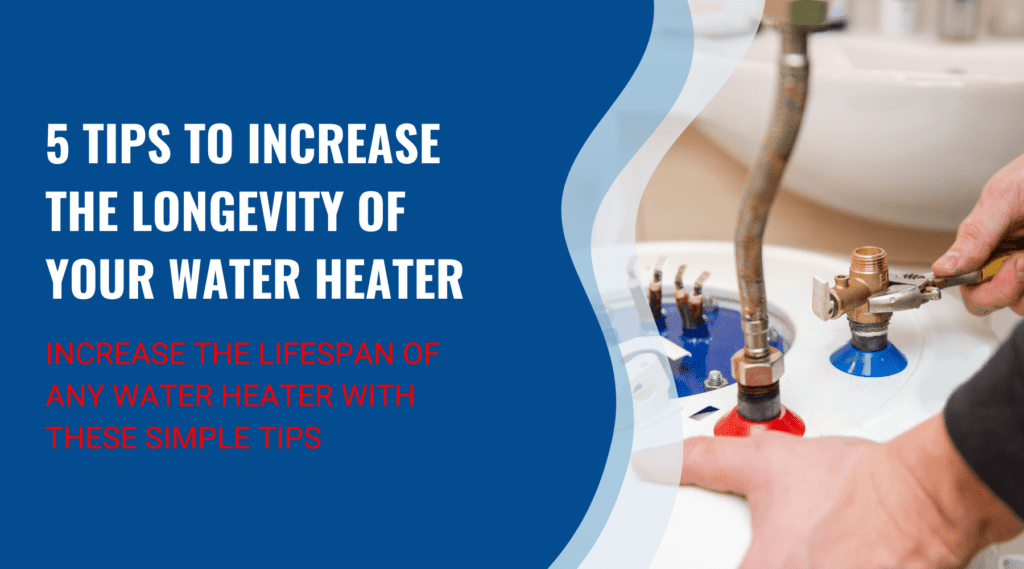 Water Heater 101: 5 Maintenance Tips For Longer Tank Life