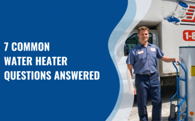 Water Heater 101: Answering 7 Common Questions