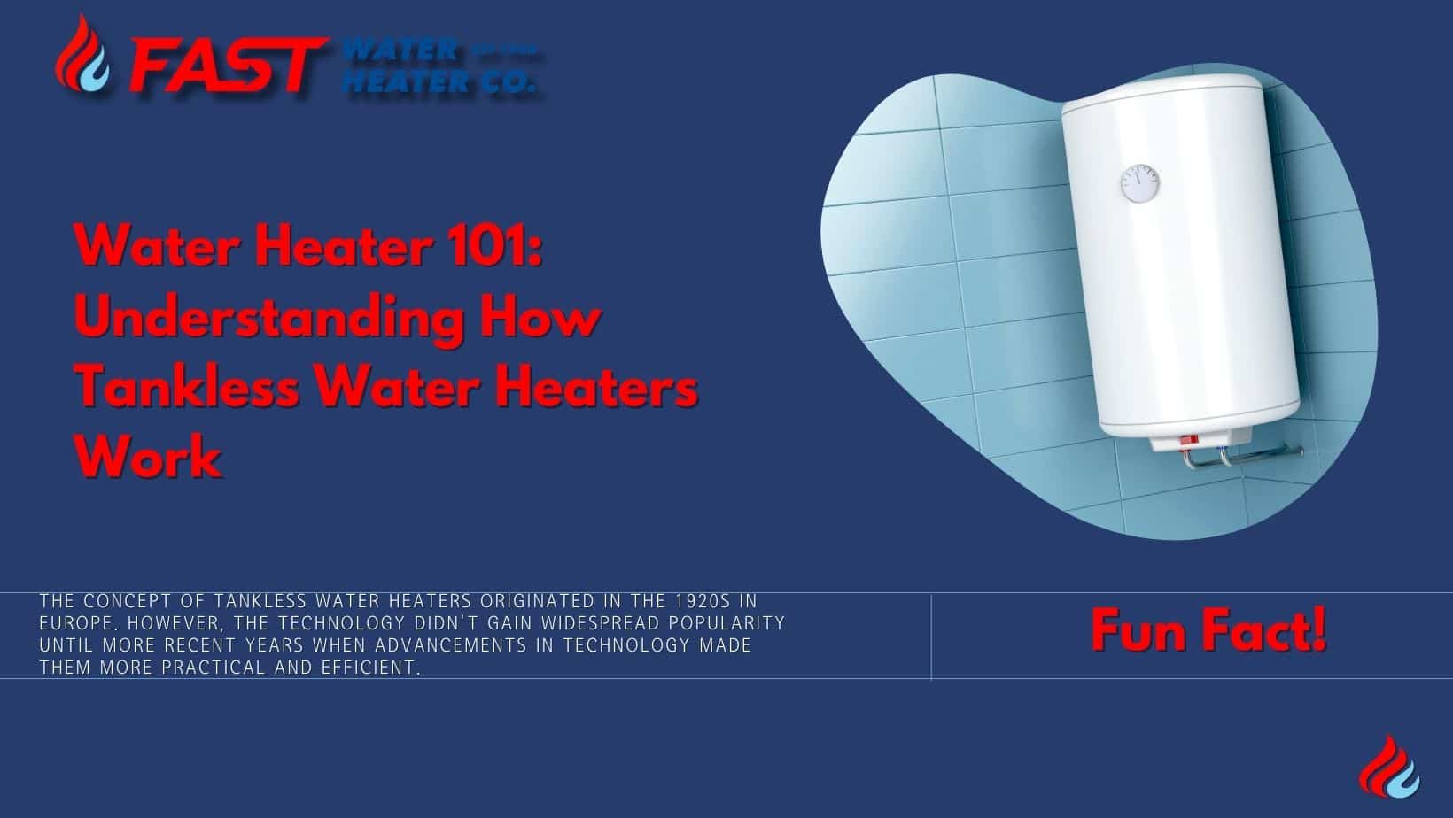 The concept of tankless water heaters originated in the 1920s in Europe. However, the technology didn't gain widespread popularity until more recent years when advancements in technology made them more practical and efficient.