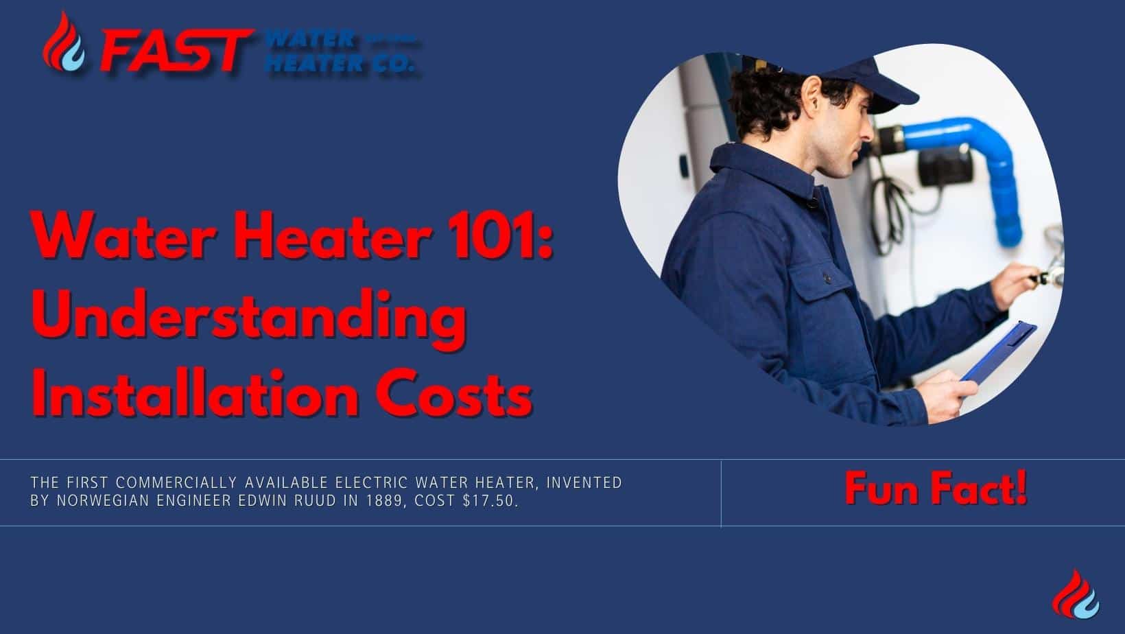 Water Heater 101 Understanding Installation Costs